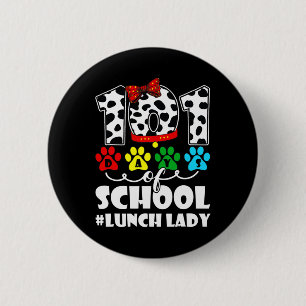 Badge Rond 5 Cm 101 jours Dame de cantine Amoureuse de chien migno