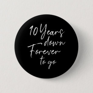 Badge Rond 5 Cm 10 ans en arrière pour toujours aller 10e anniver