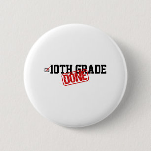 Badge Rond 5 Cm 10e Année Terminée Fin De L'Année - Dernier Jour D