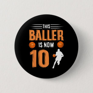 Badge Rond 5 Cm 10e anniversaire Basketball Ce Baller est maintena