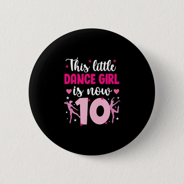 Badge Rond 5 Cm 10e Anniversaire Danse Fille Danseuse de dix ans (Devant)
