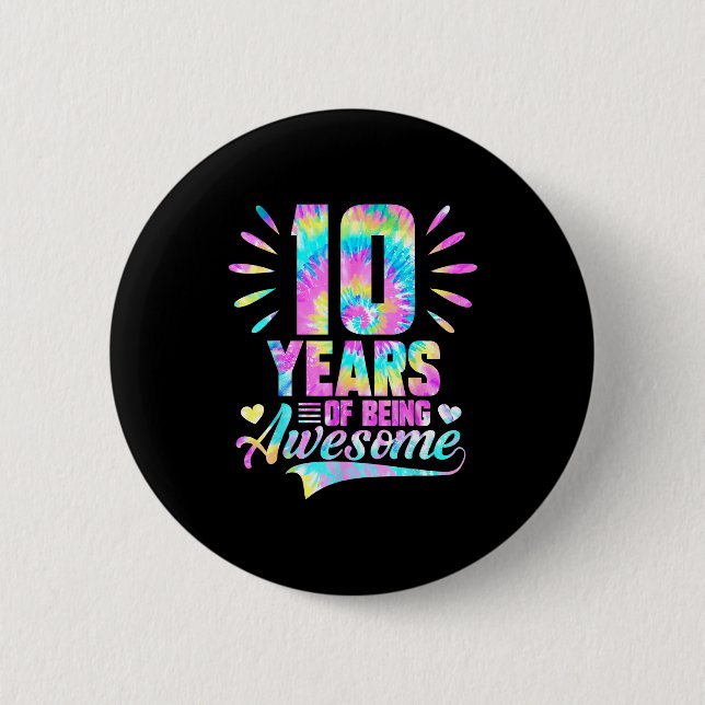 Badge Rond 5 Cm 10th Birthday Tie-dye 10 Year Of Being Awesome  (Devant)