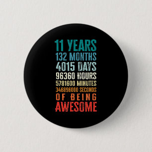 Badge Rond 5 Cm 11 Ans 132 Mois D'Être Impressionnant 11e Annivers