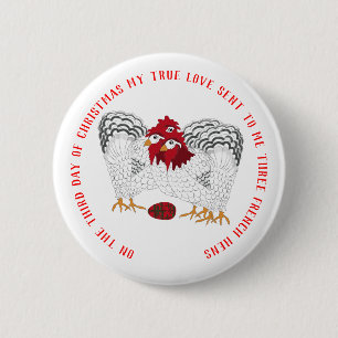 Badge Rond 5 Cm 12 Days of Christmas 3 French Hens