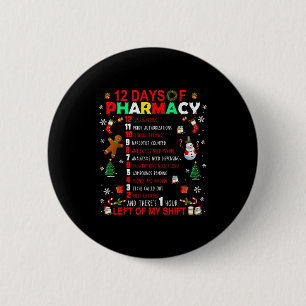 Badge Rond 5 Cm 12 Jours de pharmacie drôle de Noël Pharmacien Tec