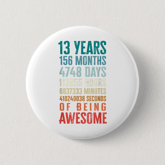 Badge Rond 5 Cm 13 Years 156 Months Of Being Awesome 13th Birthday (Devant)
