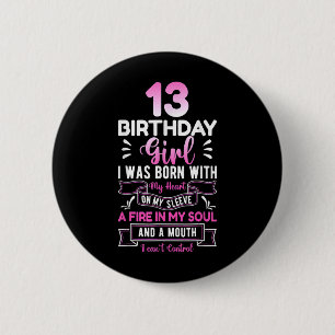 Badge Rond 5 Cm 13e anniversaire 13 ans filles amusant adolescent