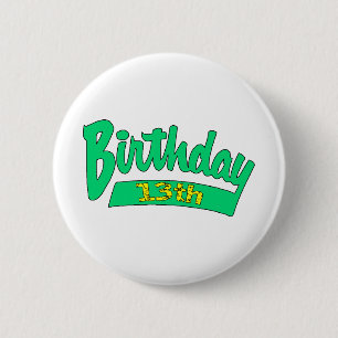 Badge Rond 5 Cm 13ème Cadeaux d'anniversaire