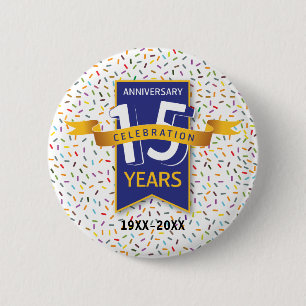 Badge Rond 5 Cm 15 e ANNIVERSAIRE Design