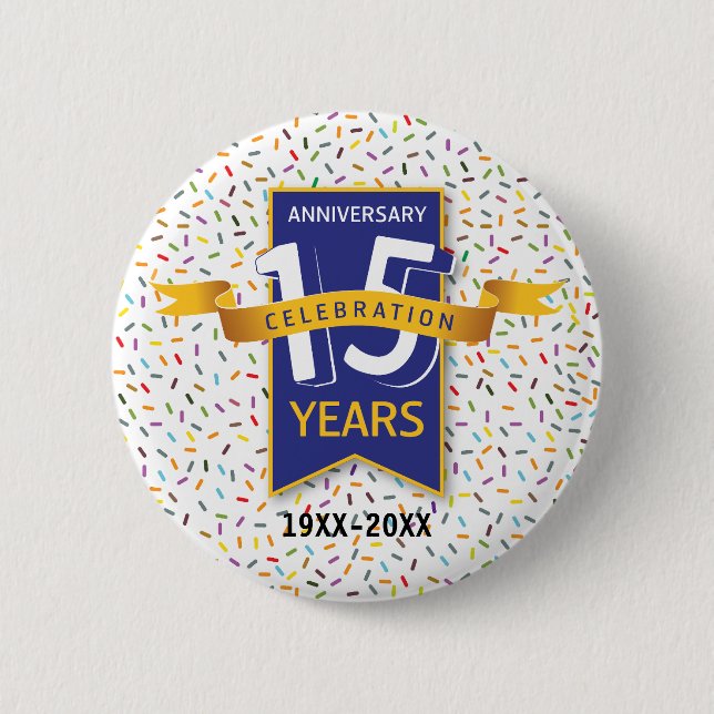 Badge Rond 5 Cm 15 e ANNIVERSAIRE Design (Devant)