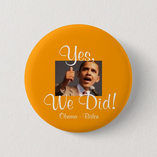 Badge Rond 5 Cm 171122957 Barak, oui, nous avons fait ! , Obama - (Devant)