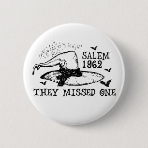Badge Rond 5 Cm 1962 Ils Ont Manqué Une Sorcière De Salem Hallowee