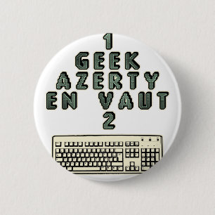 Badge Rond 5 Cm 1 GEEK AZERY en vaut 2 - Jeux de motsT
