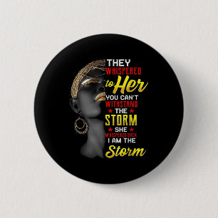 Badge Rond 5 Cm 1 Je Suis La Forte Reine Africaine Filles Noir His