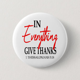 Badge Rond 5 Cm 1 Thessaloniens 5:18 En tout ce qui donne merci...
