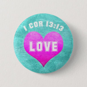 Badge Rond 5 Cm 1 vers chrétien de bible d'AMOUR de 13h13 de cor