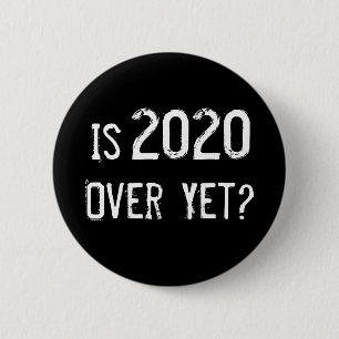 Badge Rond 5 Cm 2020, c'est fini mais drôle, le Grunge noir