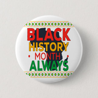 Badge Rond 5 Cm 2022 Le Mois de l'Histoire Noire Toujours - Afro-A