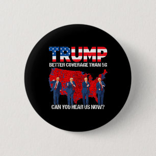 Badge Rond 5 Cm 2024 Trump Meilleure couverture que 5g Pouvez-Vous
