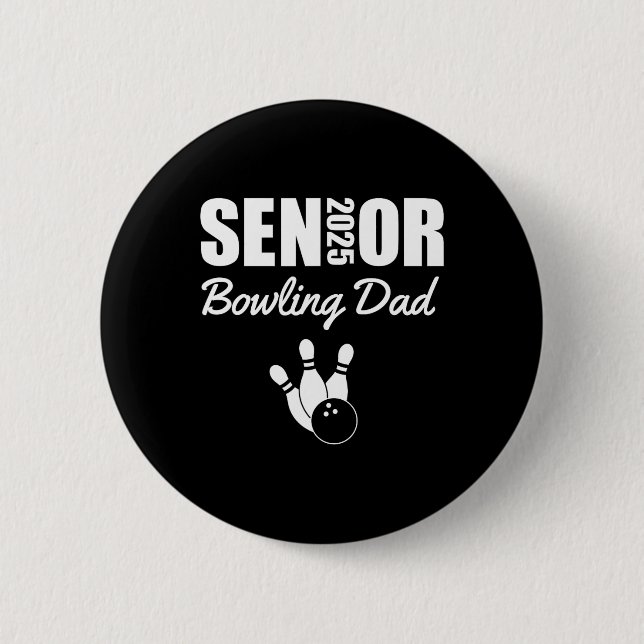 Badge Rond 5 Cm 2025 Senior Bowling Dad Bowling Team Parent Helper (Devant)