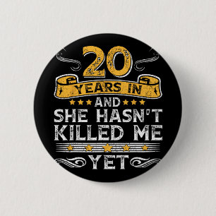 Badge Rond 5 Cm 20e Anniversaire 20 ans en Et elle a eu ' ; t K