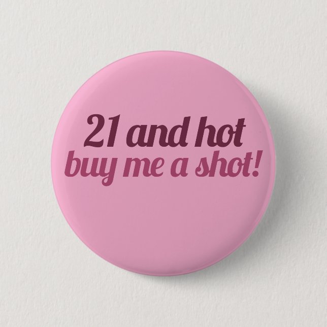 Badge Rond 5 Cm 21 et chaud m'acheter une balle (Devant)