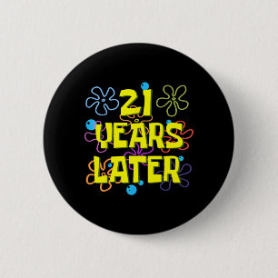 Badge Rond 5 Cm 21e anniversaire 21 ans plus tard 21 ans Bday