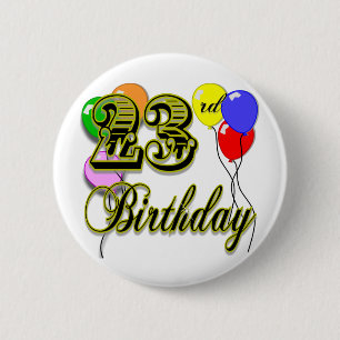 Badge Rond 5 Cm 23èmes marchandises heureuses d'anniversaire