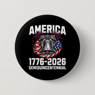Badge Rond 5 Cm 250 Ans 1776 2026 Semiquincentennial Liberté