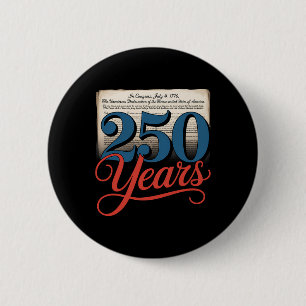 Badge Rond 5 Cm 250 Ans 1776 Déclaration D'Indépendance Usa Gif