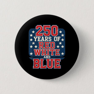 Badge Rond 5 Cm 250e 4 juillet - 250 ans de rouge blanc bleu