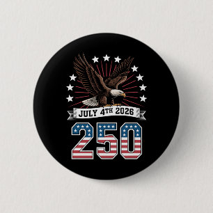 Badge Rond 5 Cm 250e anniversaire patriotique 4 juillet 1776 2026