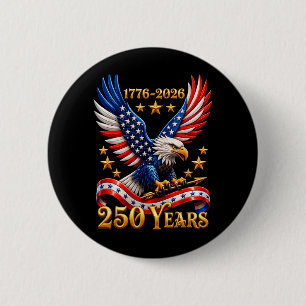 Badge Rond 5 Cm 250e anniversaire USA Aigle patriotique 250e 4e