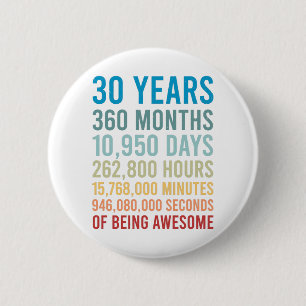 Badge Rond 5 Cm 30 Ans 360 Mois 10950 Jours Être Une Naissance Ma
