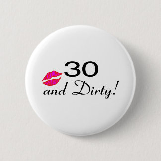 Badge Rond 5 Cm 30 et lèvres sales