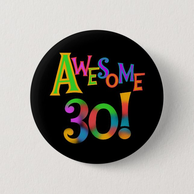 Badge Rond 5 Cm 30 T-shirts et cadeaux impressionnants (Devant)
