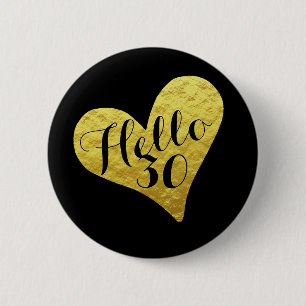 Badge Rond 5 Cm 30e anniversaire Bonjour 30 Cœur noir et doré faux
