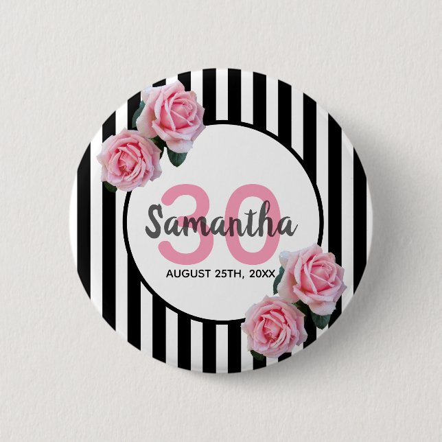 Badge Rond 5 Cm 30e anniversaire rose roses noir blanc rayures (Devant)