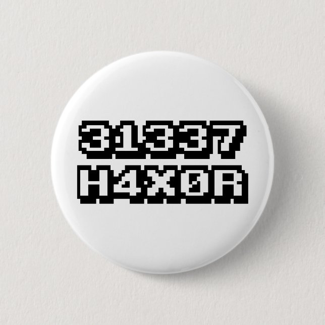 BADGE ROND 5 CM 31337 H4X0R (Devant)