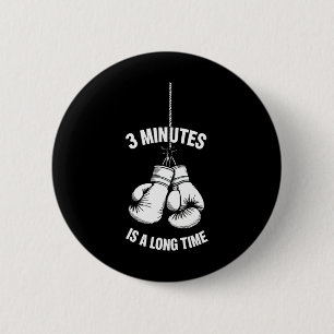 Badge Rond 5 Cm 3 minutes est un long moment boxe kickboxing boxeu