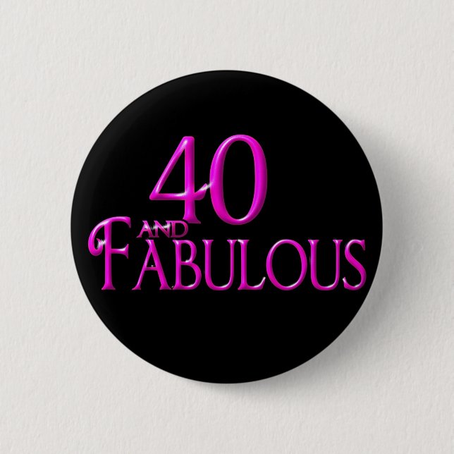 Badge Rond 5 Cm 40 et fabuleux (Devant)