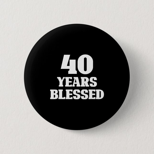 Badge Rond 5 Cm 40 Years Blessed 40th Birthday Christian Religious (Devant)
