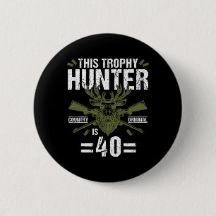 Badge Rond 5 Cm 40e Anniversaire Chasse au canard Chasseur de cerf