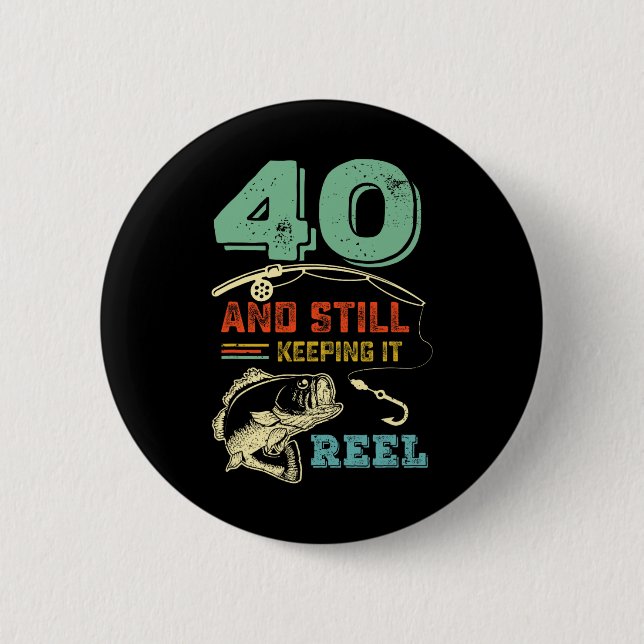 Badge Rond 5 Cm 40e anniversaire Pêche Turning 40 pêcheurs Mens Pu (Devant)