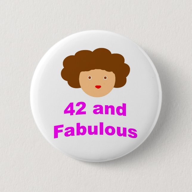 Badge Rond 5 Cm 42 et fabuleux ! (Devant)