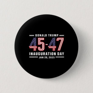Badge Rond 5 Cm 47 Jour de l'investiture du président Donald Trump