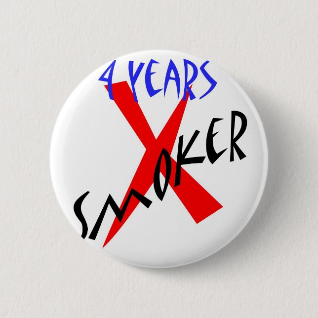 Badge Rond 5 Cm 4 ans de X-fumeur de rouge (Devant)