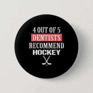 Badge Rond 5 Cm 4 Dentistes Sur 5 Recommandent Hockey Drôle Ice ho