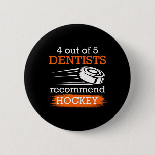 Badge Rond 5 Cm 4 dentistes sur 5 recommandent Hockey Ice hockey