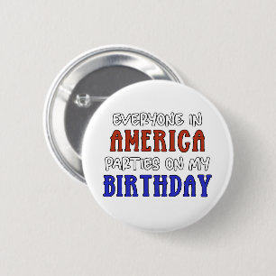 Badge Rond 5 Cm 4 juillet Anniversaire drôle